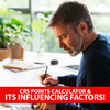 CRS points calculator & its influencing factors!