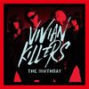 The Birthday / VIVIAN KILLERS