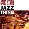 【今日の一曲】Gang Starr - Jazz Thing