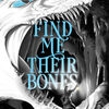 DOWNLOADS Find Me Their Bones