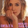 Delta Goodrem（デルタ・グッドレム）「Solid Gold」（Initial Talk Remix）の動画を公開！！