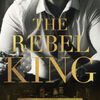 Download free e books for pc The Rebel King by Kennedy Ryan RTF 9781732144354