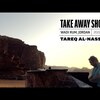 今日の動画。 - Tareq Al-Nasser طارق الناصر | A Take Away Show