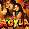 おいらはコイラ！言葉の不自由な野生児なのら！〜映画『Koyla （コイラ〜愛と復讐の炎）』