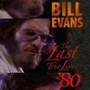 ビル・エヴァンス『The Last Trio Live '80』