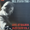 Bill Evans: Live At Balboa Jazz Club Vol. 4 (1979) 録音の良し悪しを飛び越えた美音