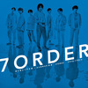 【特典まとめ】7ORDER（セブンオーダー）1stシングル「雨が始まりの合図 / SUMMER様様」の予約情報を徹底調査！