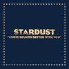 【今日の一曲】Stardust - Music Sounds Better With You