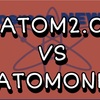 【Cosmos】ATOM2.0 VS ATOMONE（2022.11.1）‼️