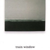 秋貞　勇　個展　train window