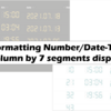 Formatting Number/Date-Type column by 7 segments display