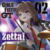 ガールズフィスト!!!!GT 2ndシングル Zettai/君と僕のモノ語リを斯く語る。
