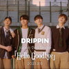 【カナルビ/歌詞/日本語/和訳】Hello Goodbye：ハロー・グッバイ - DRIPPIN (드리핀)：ドリッピン