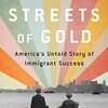 書評：Streets of Gold: America's Untold Story of Immigrant Success