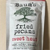 Baum's  fried pecans sweet heat