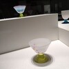 吹きガラス　妙なるかたち、技の妙＠サントリー美術館