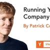 スタートアップを経営すること (Startup School #18, Patrick Collison)