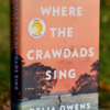 ザリガニの鳴くところ（WHERE THE CRAWDADS SING)by Delia Owens