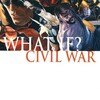 WHAT IF？ CIVIL WAR