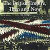 大英帝国の歴史について学べる、WHRシリーズから『British Empire, Then and Now』のご紹介