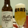 ビール備忘録 その25 ＆ D810退院報告♪ ～Modern Times オーダーヴィル～