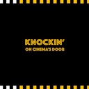 Knockin' on cinema's door