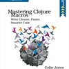 Mastering Clojure Macros を読んだ