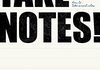 「TAKE NOTES! メモで、あなただけのアウトプットが自然にできるようになる」　2017