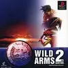 全てを犠牲にしてでも遊ばなければいけない　伝説のＲＰＧがここにある　ワイルドアームズ２