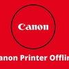 Why Is My Canon Printer Offline?