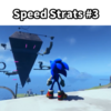 【ソニックフロンティア】Speed Strats 3公開!