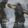 菊地成孔とぺぺ・トルメント・アスカラール / New York Hell Sonic Ballet