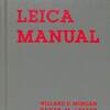 [ Books Channel Store 出品中速報 | booksch.shop | 2021年08月03日号 | 【洋書】LEICA MANUAL by Willard D. Morgan, Henry M. Lester (ライカ・マニュアル)　 | [※1977年発行][※全501P/210mm×145mm/英語] #ヴィンテージ・カメラ #ライカ カメラ #Leica LEICAMANUAL 他 | 