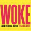 English books download pdf Woke: A Guide to Social Justice 9781472130846 by Titania McGrath