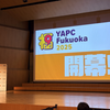 YAPC::Fukuoka 2025 に行ってきた+踊り場で「教科書では知れない令和最新 Perl ワード解説バトル」を開催してきたぞ！