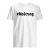 Mo strong t shirt