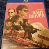 『 ベイビー・ドライバー 』　－音楽＋クルマ＋犯罪＋ロマンス＝Baby Driver－