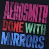 AEROSMITH / Done with Mirrors ── 激情が魂を揺さぶる再発見レビュー