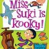 有名作家と“本物のハヤブサ”が登場！？大騒動になる学校イベントの一冊　My Weird School #17『Miss Suki Is Kooky!』のご紹介