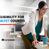 Determine Eligibility for Business Analyst Courses