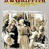 　Ｄ・Ｗ・グリフィスの作品　１９１１年（３）