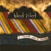 　Blind Pilot/3 Rounds And A Sound