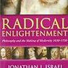 近代の起源としてのラディカルな啓蒙　Israel, Radical Enlightenment, #1