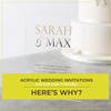 Acrylic wedding invitations are not user friendly: here’s why?