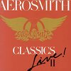 AEROSMITH / Classics Live II
