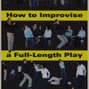 『Full-Length improv（フルレングス インプロ＝全即興）』とは？