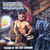 【楽曲紹介】マニア（MANIA）「Wizard Of The Lost Kingdom」