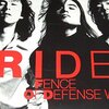 RIDE / FENCE OF DEFENSE (1992 FLAC)