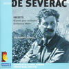 『Déodat de Séverac: Œuvres pour orchestre』 Roberto Benzi　