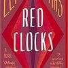 Red Clocks / Leni Zumas: フェミニストSF小説の勢いが止まらない